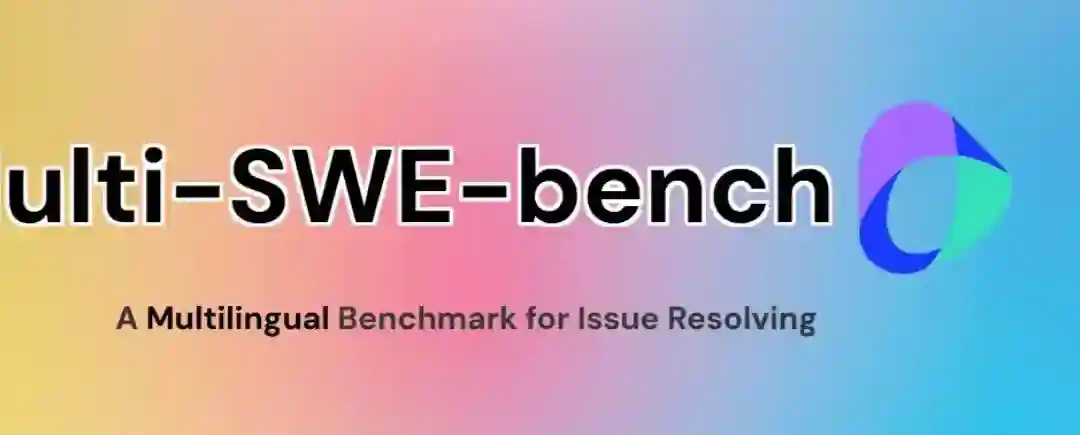 Multi-SWE-bench – 字节豆包开源的多语言代码修复基准 Multi-SWE-bench – 字节豆包开源的多语言代码修复基准